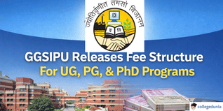 GGSIPU Releases Fee Structure For UG, PG, & PhD Programs; Check Details Here